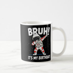 Mug Bruh C'est Mon Anniversaire Astronaute Dabbing 1 2