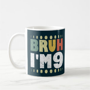 Mug Bruh J'ai 9 Ninth Birthday Funny Girls Boys
