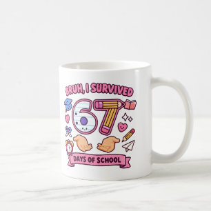 Mug Bruh j'ai survécu 67 jours d'école