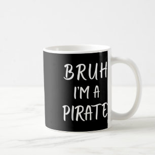 Mug Bruh Je Suis Un Costume De Pirate Drôle Lazy Hallo