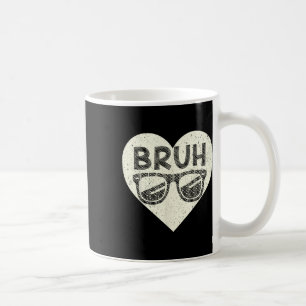 Mug Bruh Mème Citation Drôle Frère Salutation Adolesce