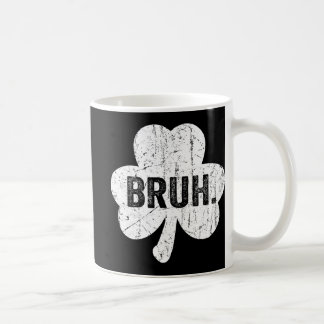 Mug Bruh Meme Funny Saying Bro Greeting Teen Boy St Pa