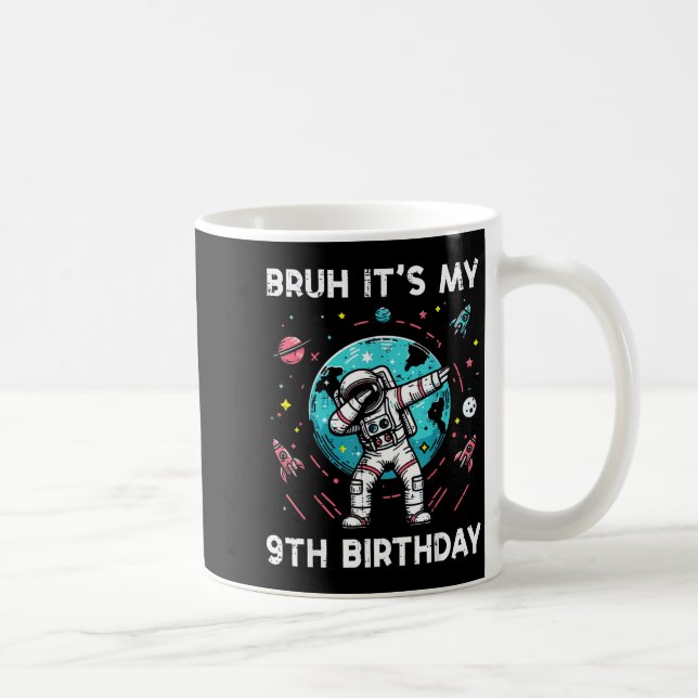Mug Bruh My 9th Birthday Astronaut Dab 9 Bday Boys Gir (Droite)