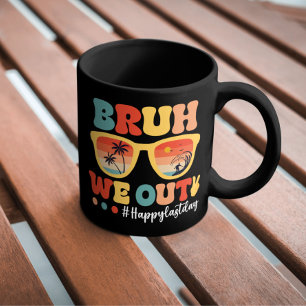 Mug Bruh Nous Sortons Heureux Jour Dernier De L'École