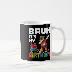 Mug Bruh Son Anniversaire Maître Bâtiment Bâtir Brick 
