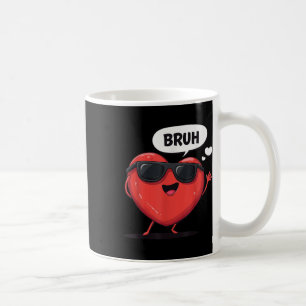 Mug Bruh Valentines Day Coeur Humour Mème Hommes Femme