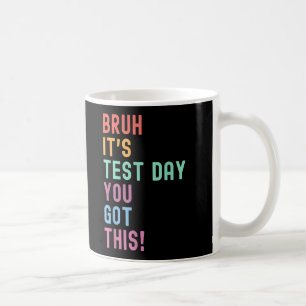 Mug Bruit Son Jour Test Test Test Test Jour Enseignant