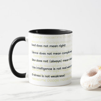 Mug Bruyant, Silence, Lent, Faux, Gentillesse