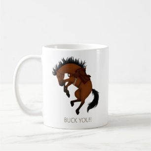 Mug Buck You ! Cheval Bai Drôle