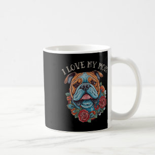 Mug Bulldog I Love My Mom Chien Tattoo