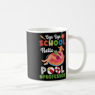 Mug Bye Bye School Hello Pool Professeur Sur Summer Br