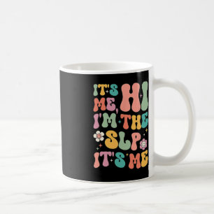 Mug C’est moi Salut Je suis le SLP Voix Appreciati