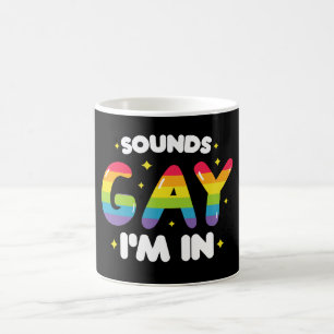 Mug Ça a l'air gay, je suis dedans, drôle de fierté LG