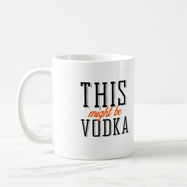 Mug Ça pourrait être de la vodka (Gauche)