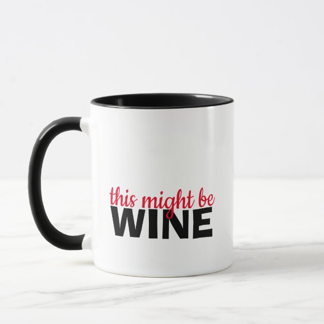 Mug Ça pourrait être du vin drôle noir (Gauche)