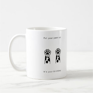 Mug Cadeau d'anniversaire, mettez vos pattes en l'air.