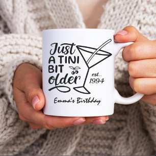 Mug Cadeau d'anniversaire un peu plus âgé pour elle
