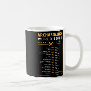 Mug Cadeau d'archéologue Tournée mondiale d'archéologi