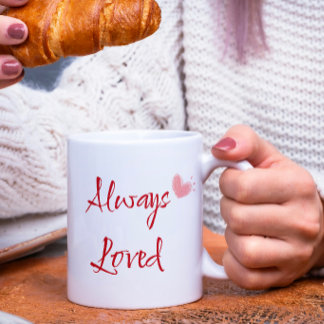 Mug Cadeau de anniversaire toujours aimé Citation posi