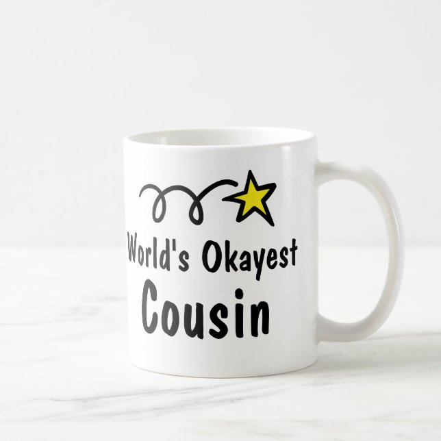 Mug Cadeau de café le plus Okayest dans le monde (Droite)