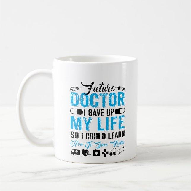 Mug Cadeau De Diplôme Pour Médecin Futur (Gauche)