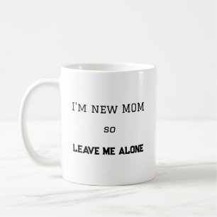 Mug Cadeau de maman pour la première fois attitude drô