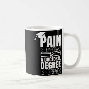 Mug Cadeau de remise des diplômes de doctorat humour d