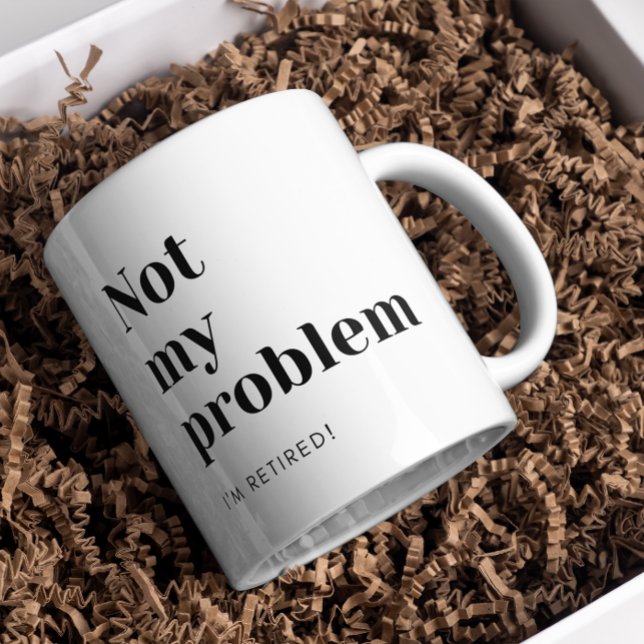 Mug Cadeau de retraite amusant personnalisé Pas mon pr (Créateur téléchargé)