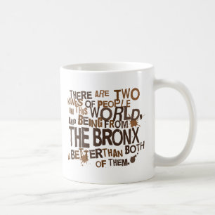 Mug Cadeau (drôle) de Bronx