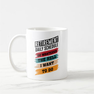 Mug Cadeau drôle d'horaire de retraite Hommes Femmes