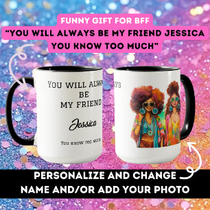Mug Cadeau drôle pour l'anniversaire de la meilleure a