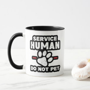 Mug Cadeau pour amateur de chien drôle Service Humain 