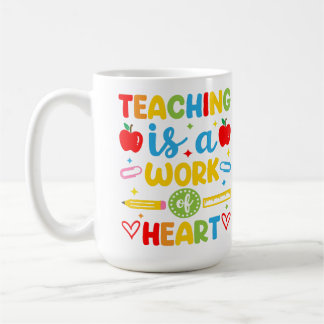 Mug Cadeau pour enseignant : enseigner est une œuvre d