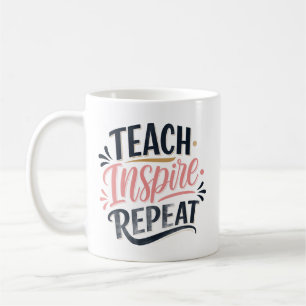Mug Cadeau pour enseignant Enseigner Inspirer Répéter