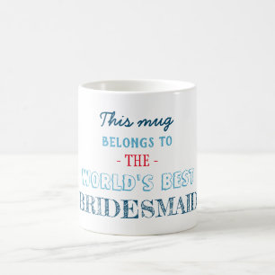 Mug Cadeau pour la meilleure demoiselle d'honneur