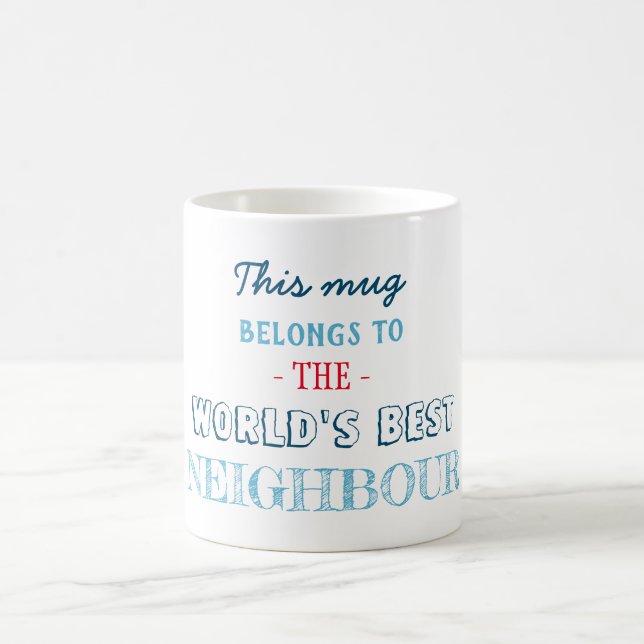 Mug Cadeau pour le meilleur voisin (Centre)