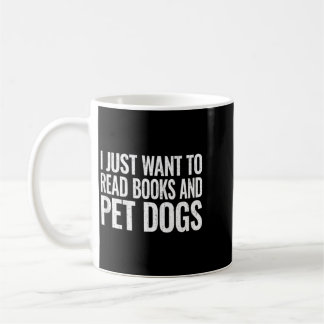 Mug Cadeau pour Lecteur qui Veut Lire des Livres et Ca