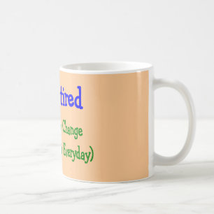 Mug Cadeaux hilares de retraite "aucun besoin de