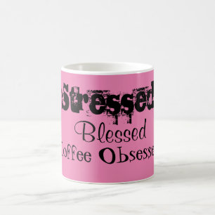 Mug Café béni stressé Obsédé