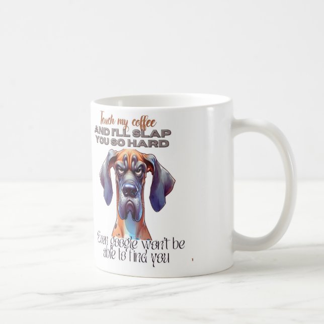 Mug Café Chien De Fierce - Drôle "Touchez Mon Café (Droite)