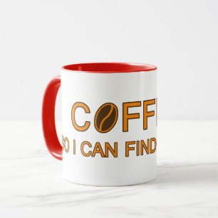 Mug Café. Je peux trouver mon esprit, slogan amoureux 