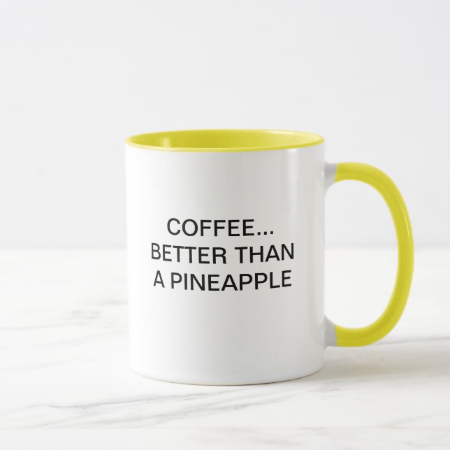 MUG CAFÉ MEILLEUR QU'UN ANANAS (Droite)