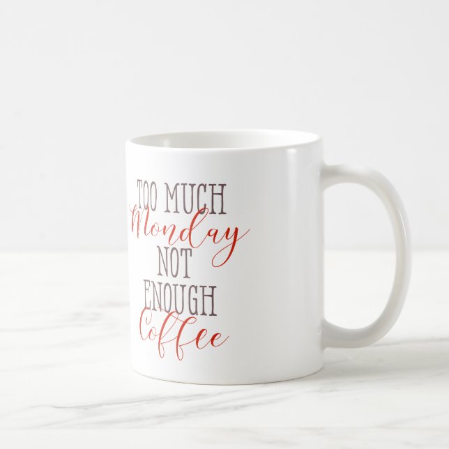 Mug Café pas assez - Citations de café amusantes (Droite)