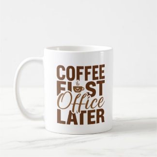 Mug Café Premier bureau plus tard - Drôle travail