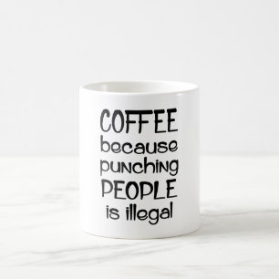 Mug Café : Punir les gens de manière illégale