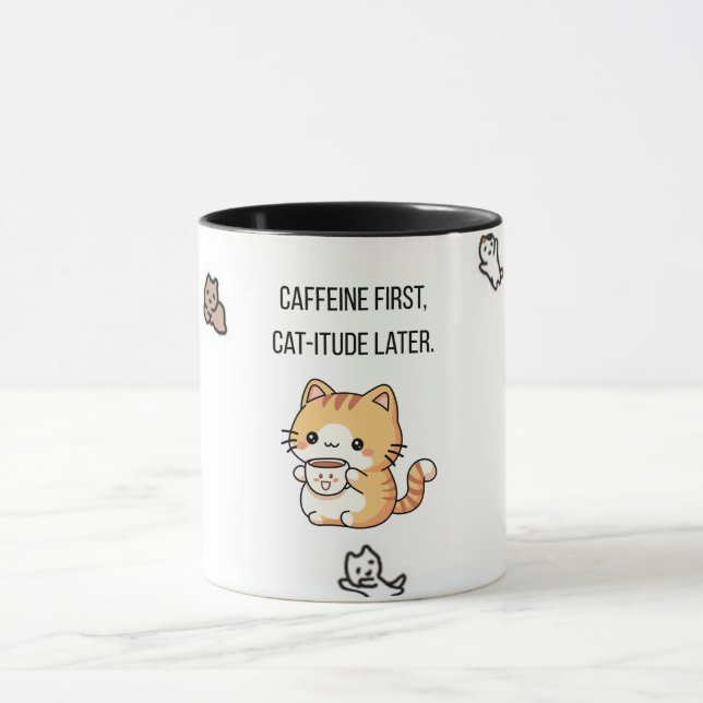 Mug Caffeine First, Cat-itude Later | Funny Cat Coffee (Centre)