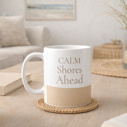 Mug Calm Shores Ahead Classic Mug, 11 oz