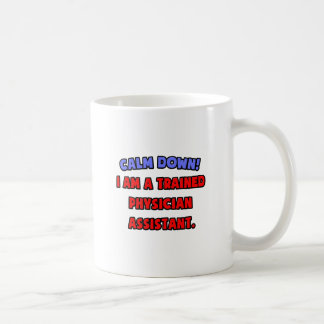 Mug Calme-toi.. Je suis un adjoint médical formé