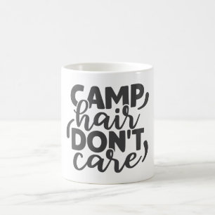 Mug Camp Hair Ne vous souciez pas Drôle Citation Campi
