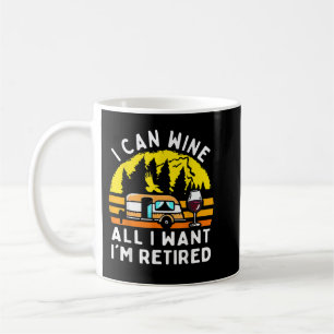 Mug Camping I Can Wine All I’m Retraite Campers
